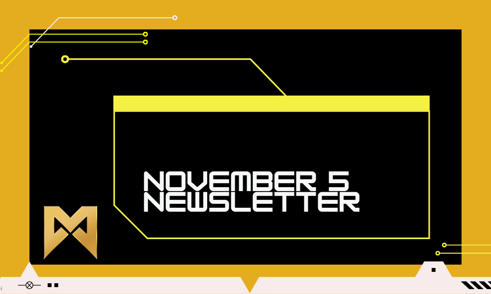 November 5th Newsletter Mogul Productions